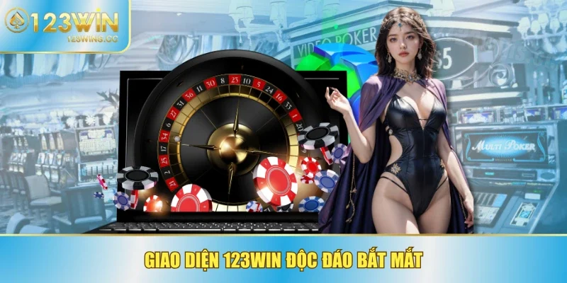 Giao diện 123WIN độc đáo bắt mắt