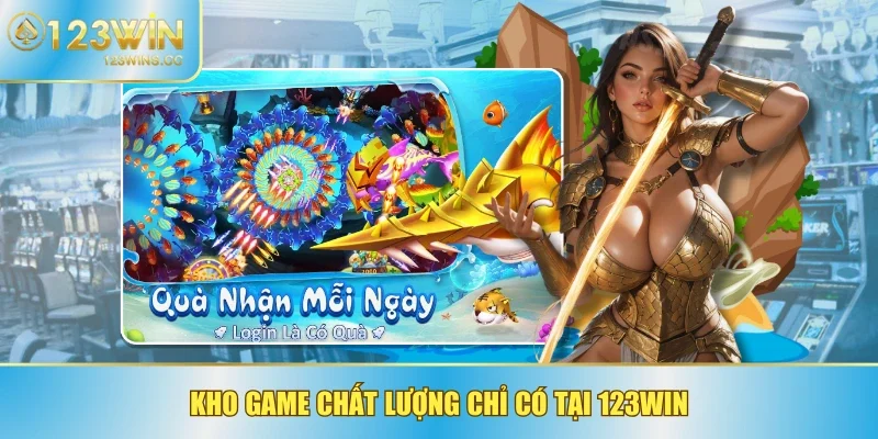 Kho game chất lượng chỉ có tại 123WIN